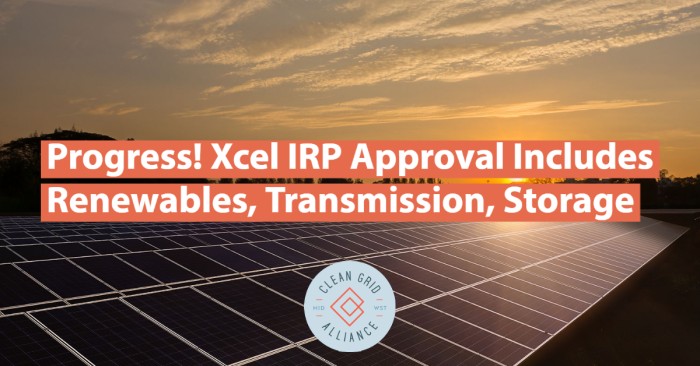 Progress! Xcel IRP Approval Includes Renewables, Transmission, Storage